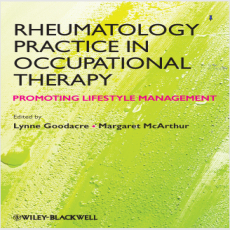 Rheumatology Practice in Occupational Therapy - Lynne Goodacre , 1E Rheumatology Practice in Occupational Therapy - Lynne Goodacre , 1E